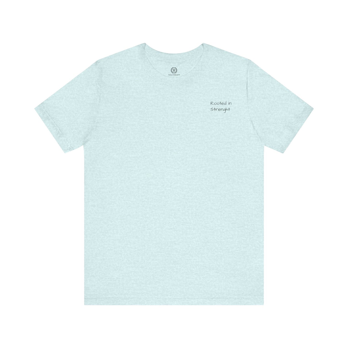 Rooted In Strenght – Minimalist Graphic Tee