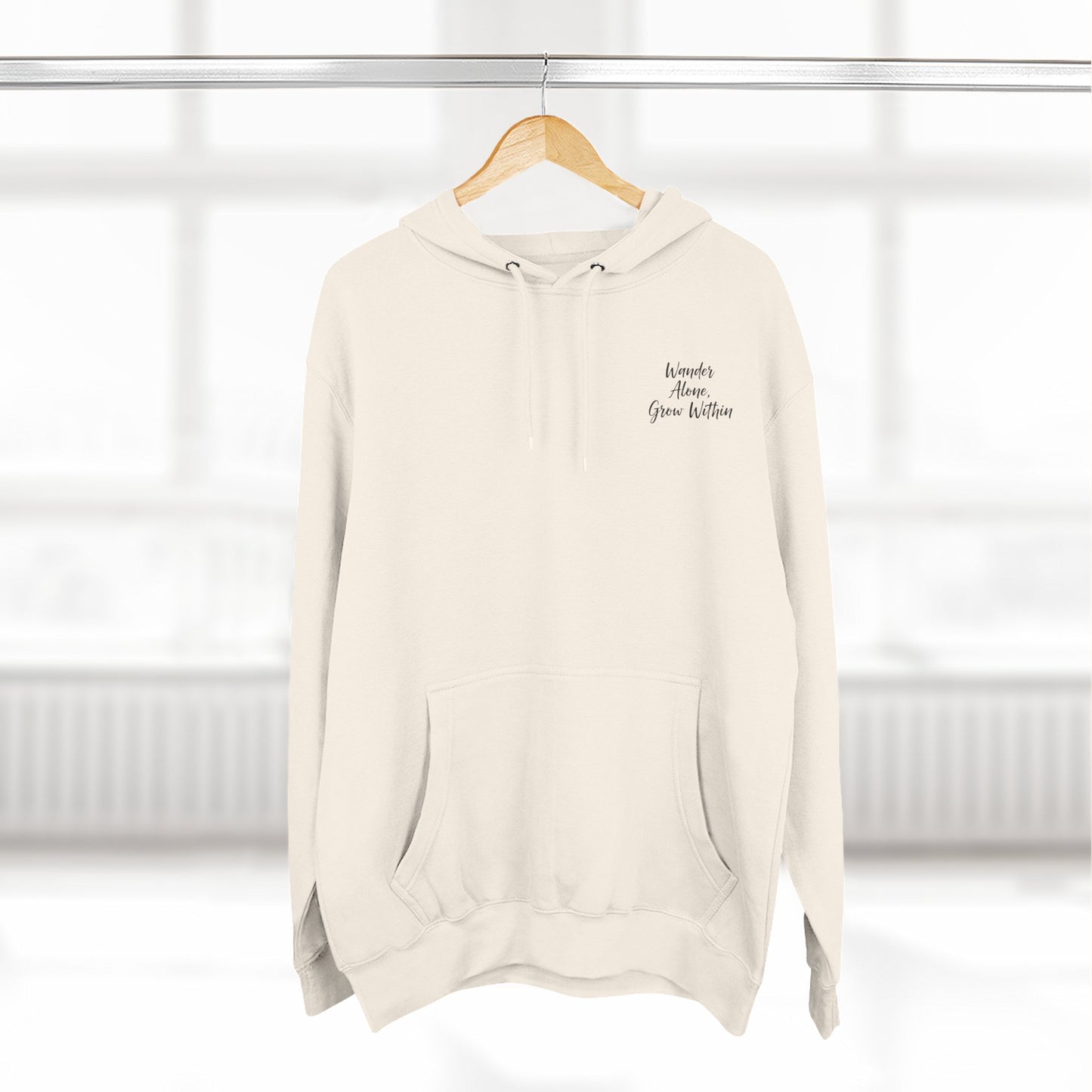 Wander Alone, Grow Within - Fleece Hoodie