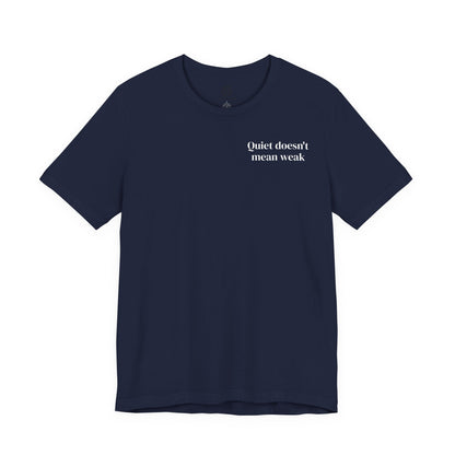 Quiet Strength - Minimalist Statement Tee