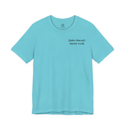 Quiet Strength - Minimalist Statement Tee