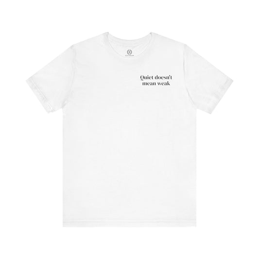 Quiet Strength - Minimalist Statement Tee