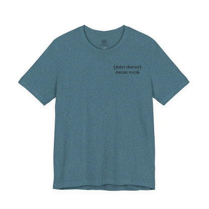 Quiet Strength - Minimalist Statement Tee
