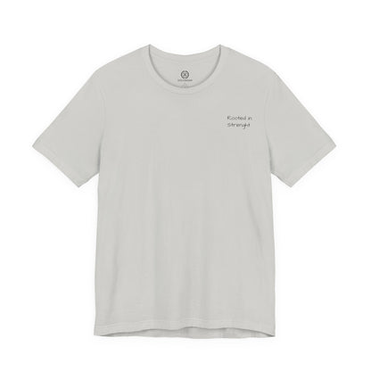 Rooted In Strenght – Minimalist Graphic Tee