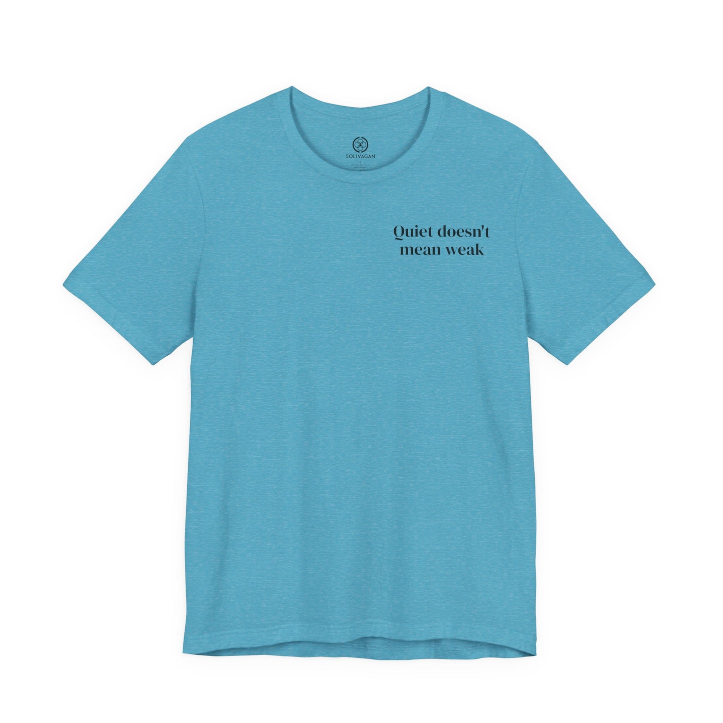 Quiet Strength - Minimalist Statement Tee