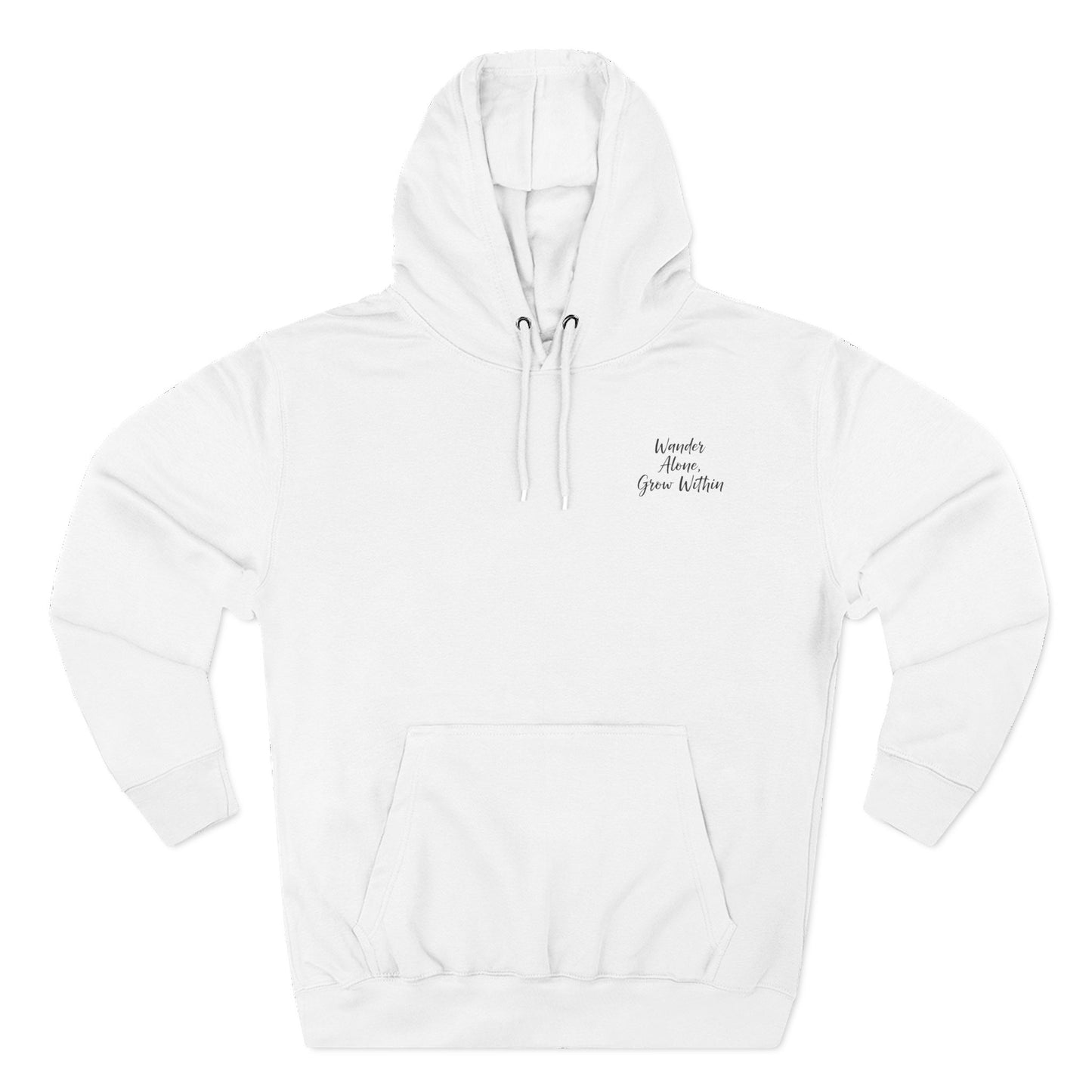 Wander Alone, Grow Within - Fleece Hoodie