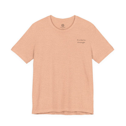 Rooted In Strenght – Minimalist Graphic Tee