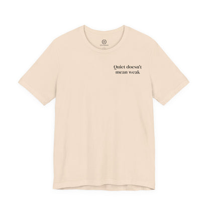 Quiet Strength - Minimalist Statement Tee