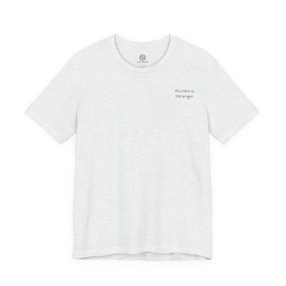 Rooted In Strenght – Minimalist Graphic Tee