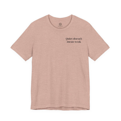 Quiet Strength - Minimalist Statement Tee