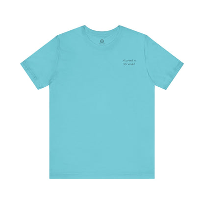 Rooted In Strenght – Minimalist Graphic Tee