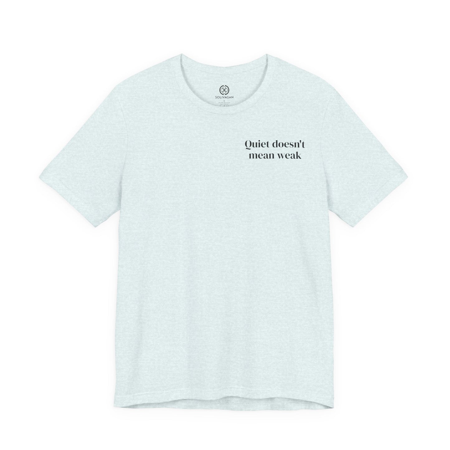 Quiet Strength - Minimalist Statement Tee