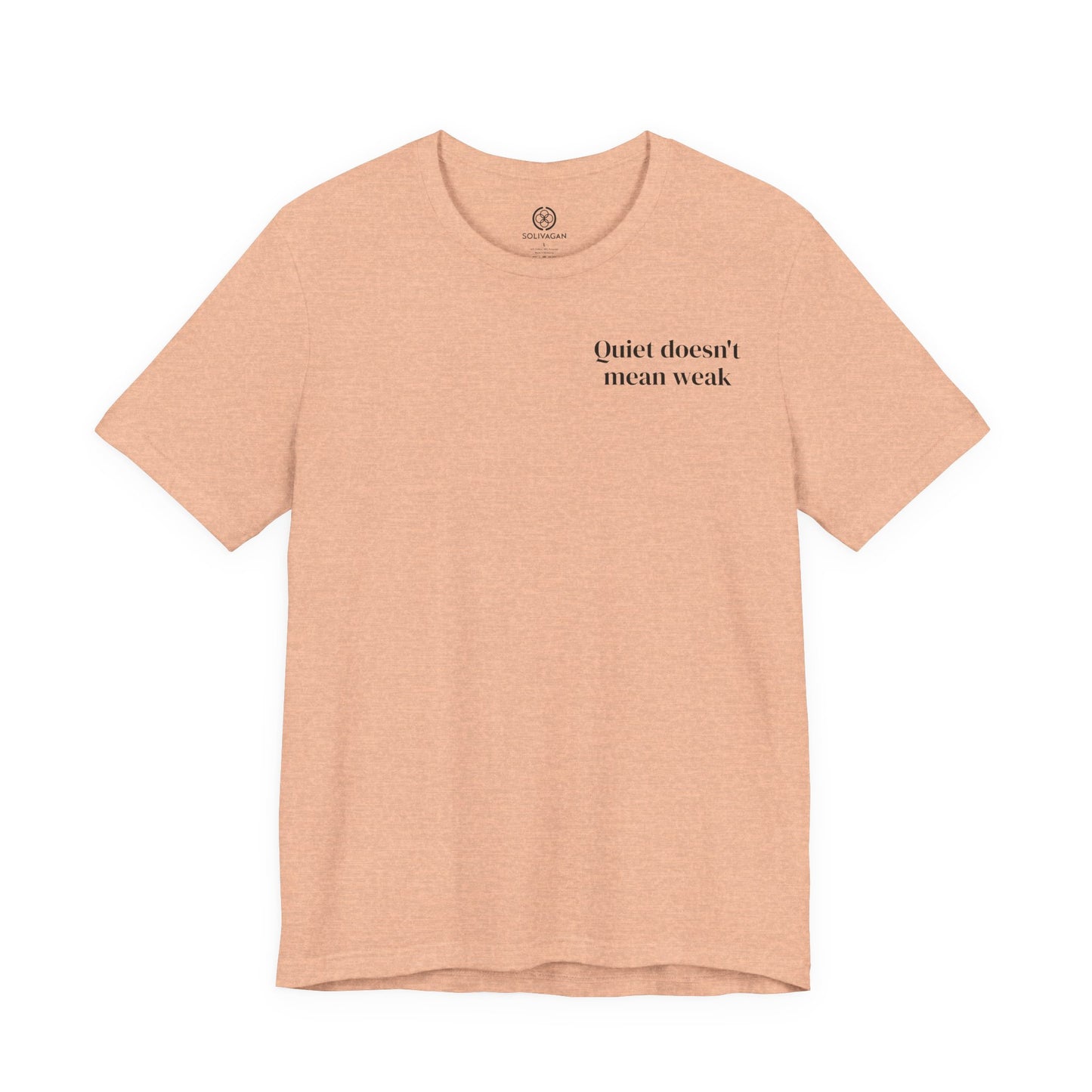 Quiet Strength - Minimalist Statement Tee