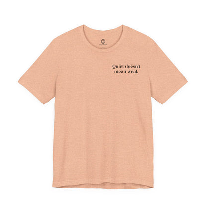 Quiet Strength - Minimalist Statement Tee